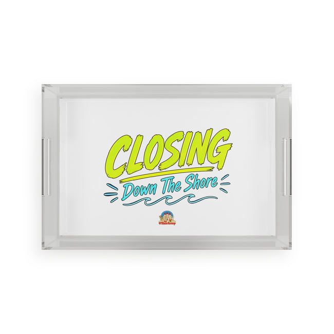 Acrylic Serving Tray — "Closing Down The Shore" Beach House Decor