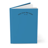 Hardcover Journal — "Find Your Way Home" Real Estate Realtor Closing Gift Notebook